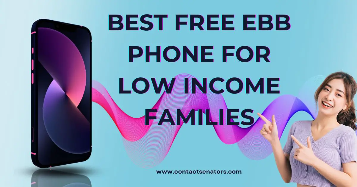 Best Free EBB Phones for Low Families 2025